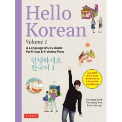 Hello Korean Volume 1: A Language Study Guide for K-Pop and K-Drama Fans with Online Audio Recordings by K-Drama Star Lee Joon-gi!