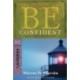 Be Confident - Hebrews: Live by Faith, Not by Sight