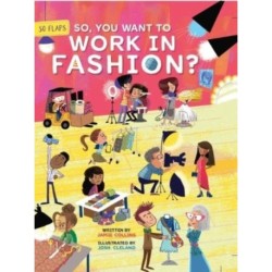 So, You Want to Work in Fashion?