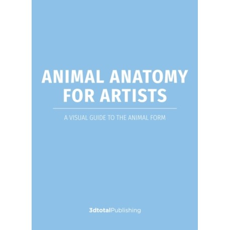 Animal Anatomy for Artists: A visual guide to the animal form