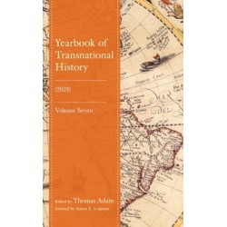 Yearbook of Transnational History: (2024), Volume 7