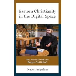 Eastern Christianity in the Digital Space: Why Romanian Orthodox Bloggers Post Online?