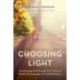 Choosing Light: Transforming Grief through the Practice of Mindful Photography and Self-Reflection