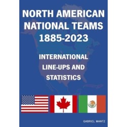 North American National Teams 1885-2023 International Line-ups & Statistics