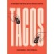 TACOS: Over 50 Recipes that Bring All the Flavour and Fun