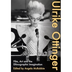 Ulrike Ottinger: Film, Art and the Ethnographic Imagination