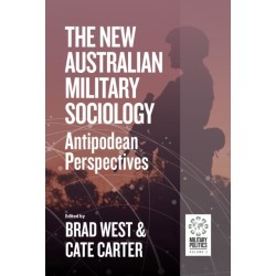 The New Australian Military Sociology: Antipodean perspectives