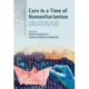 Care in a Time of Humanitarianism: Stories of Refuge, Aid, and Repair in the Global South