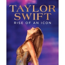 Taylor Swift: Rise of an Icon