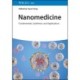 Nanomedicine: Fundamentals, Synthesis, and Applications