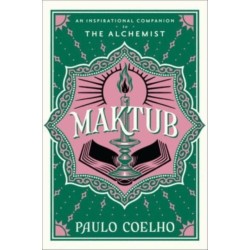 Maktub: An Inspirational Companion to The Alchemist