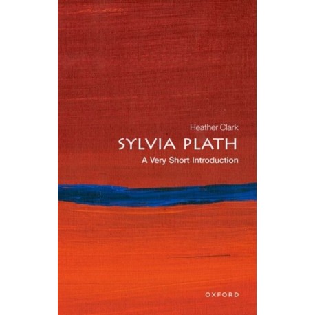 Sylvia Plath: A Very Short Introduction