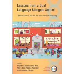 Lessons from a Dual Language Bilingual School: Celebrando una decada de Dos Puentes Elementary