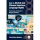 Lau v. Nichols and Chinese American Language Rights: The Sunrise and Sunset of Bilingual Education