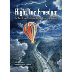 Flight for Freedom: The Wetzel Family's Daring Escape from East Germany