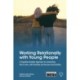 Working Relationally with Young People: A Cognitive Analytic Approach to Connecting One to One, with Families and Across Communities