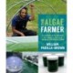 The Algae Farmer: A Complete Guide to Small Scale Algae Production