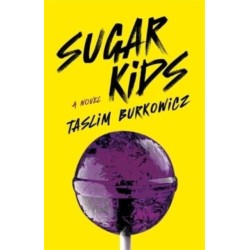 Sugar Kids: A Novel