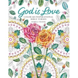 God Is Love: Color 60 Inspirational Bible Verses