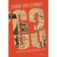 Shame and Scandal '63: An Uncensored Guide To The Profumo Affair