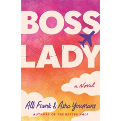 Boss Lady: A Novel