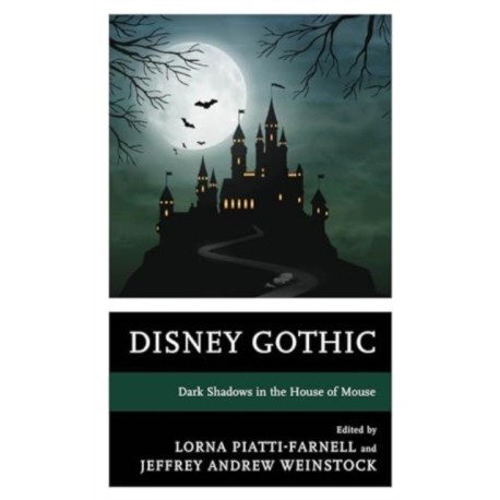 Disney Gothic: Dark Shadows in the House of Mouse