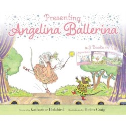 Presenting Angelina Ballerina: Angelina Ballerina- Angelina on Stage- Angelina at the Palace
