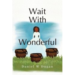 Wait With Wonderful