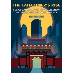 The Latecomer's Rise: Policy Banks and the Globalization of China's Development Finance