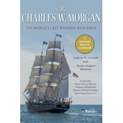 The Charles W. Morgan: The World's Last Wooden Whaleship