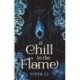 A Chill in the Flame: A New Dark Romantasy from the Beloved Author of The Night and Its Moon