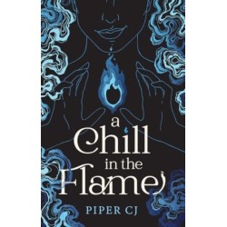 A Chill in the Flame: A New Dark Romantasy from the Beloved Author of The Night and Its Moon