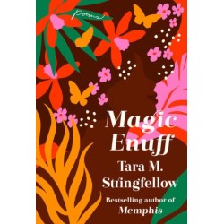 Magic Enuff: Radiant poems from the bestselling author of Memphis