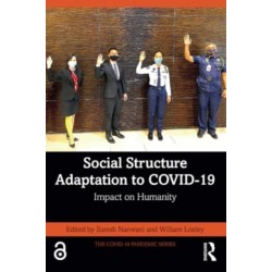 Social Structure Adaptation to COVID-19: Impact on Humanity