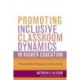 Promoting Inclusive Classroom Dynamics in Higher Education: A Research-Based Pedagogical Guide for Faculty