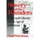 Slavery and the Founders: Dilemmas of Jefferson and His Contemporaries