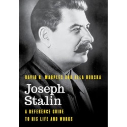 Joseph Stalin: A Reference Guide to His Life and Works