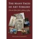 The Many Faces of Art Forgery: From the Dark Side to Shades of Gray