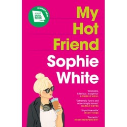 My Hot Friend: A funny and heartfelt novel about friendship from the bestselling author