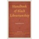 Handbook of Black Librarianship