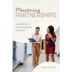 Mentoring Partnerships: A Guidebook for Inclusive Special Education