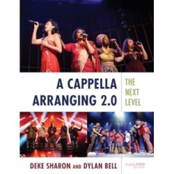 A Cappella Arranging 2.0: The Next Level