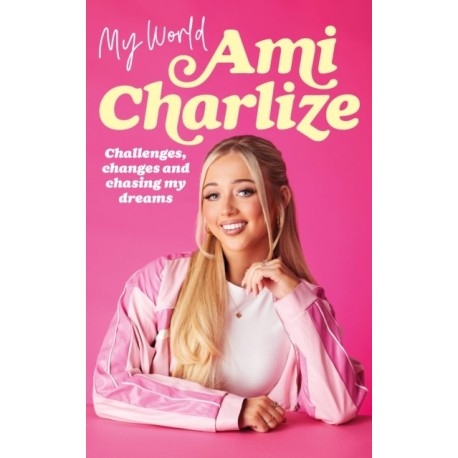 My World: Challenges, Changes and Chasing My Dreams