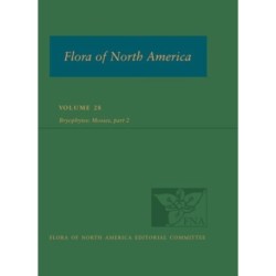 Flora of North America North of Mexico, vol. 28: Bryophyta, part 2