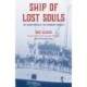 The Ship of Lost Souls: The Tragic Wreck of the Steamship Valencia