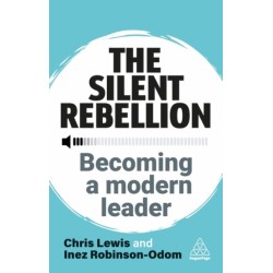 The Silent Rebellion: Becoming a Modern Leader