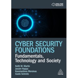 Cyber Security Foundations: Fundamentals, Technology and Society