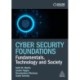 Cyber Security Foundations: Fundamentals, Technology and Society
