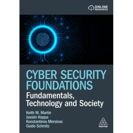 Cyber Security Foundations: Fundamentals, Technology and Society