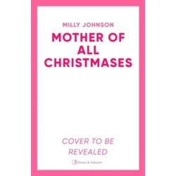 The Mother of All Christmases: A gorgeous read full of love, life, laughter, a few tears - and crackers!